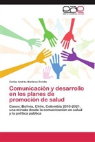 Carlos Andrés Martínez Beleño - Comunicación y desarrollo en los planes de promoción de salud