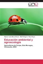 Olymar Lucí Marco Brown, Olymar Lucía Marco Brown, Nil Pellegrini, Nila Pellegrini, Reyes, Rosa Reyes - Educación ambiental y agroecología