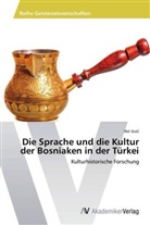 Ifet Sivi, Ifet Sivi¿, Ifet Sivic - Die Sprache und die Kultur der Bosniaken in der Türkei