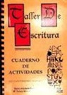 Belen Artunedo Guillen, Belé Artuñedo Guillén, Belén Artuñedo Guillén, M Teresa González Sáinz, Maria Tere González Sáinz, María Teresa González Sáinz... - Taller de Escritura: Cuaderno de Actividades