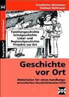 Friedhelm Heitmann, Helmut Heitmann - Geschichte vor Ort
