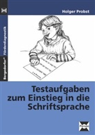 Holger Probst - Testaufgaben zum Einstieg in die Schriftsprache