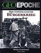 Christoph Albrecht-Heider, Peter-Matthias Gaede, Michae Schaper - Geo Epoche - 60: Der Amerikanische Bürgerkrieg