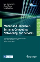 Zixu Cheng, Zixue Cheng, Song Guo, Ivan Stojmenovic - Mobile and Ubiquitous Systems: Computing, Networking, and Services