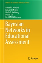 Russell Almond, Russell G Almond, Russell G. Almond, Robert Mislevy, Robert J Mislevy, Robert J. Mislevy... - Bayesian Networks in Educational Assessment