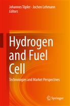 Lehmann, Lehmann, Jochen Lehmann, Johanne Töpler, Johannes Töpler - Hydrogen and Fuel Cell