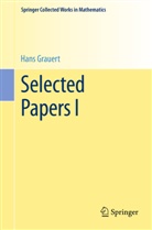 Hans Grauert - Selected Papers I