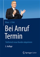 Klaus-J Fink, Klaus-J. Fink - Bei Anruf Termin