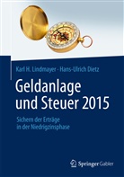 Hans-Ulrich Dietz, Karl Lindmayer, Karl H Lindmayer, Karl H. Lindmayer - Geldanlage und Steuer 2015