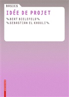 Bert Bielefeld, Sebastian El Khouli - Basics Idée de projet