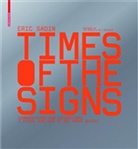 Eric Sadin - Times of the Signs