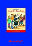 Katharina Kühl, Martina Schramm - Materialien & Kopiervorlagen zu Katharina Kühl 'Alexandra Superfetzig'