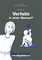 Manfred Mai, Mara Pfeffer, Petra Dorkenwald - Materialien & Kopiervorlagen (light) zu Manfred Mai, Verliebt in einen Neonazi?