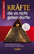 Reinhard Habeck - Kräfte, die es nicht geben dürfte