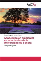 Susana Margarita Quintero Pérez - Alfabetización ambiental en estudiantes de la Universidad de Sonora
