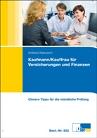 Andreas Nareuisch - Clevere Tipps für die mündliche Prüfung der Versicherungs- und Finanzberufe