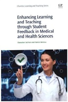Chenicheri Sid Nair, Chenicheri Sid Mertova Nair, Patricie Mertova, Chenicheri Sid Nair, Sid Nair - Enhancing Learning and Teaching Through Student Feedback in Medical