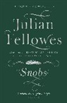 Julian Fellowes - Snobs