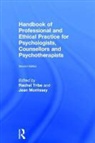 Rachel (University of East London) Morrisse Tribe, Rachel Morrissey Tribe, Jean Morrissey, Rachel Tribe - Handbook of Professional and Ethical Practice for Psychologists,