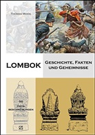 Thomas Moog, Thomas Moog - Lombok - Geschichte, Fakten und Geheimnisse