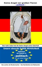 Udo Robert Riegger - Keine Angst vor Großen Tieren - politisch - 2