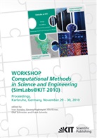 Ole Kirner, Ole et al Kirner, Iva Kondov, Ivan Kondov, Gevor Poghosyan, Gevorg Poghosyan... - Computational Methods in Science and Engineering : Proceedings of the Workshop SimLabs@KIT, November 29 - 30, 2010, Karlsruhe, Germany