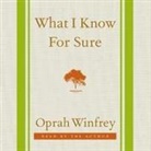 Oprah Winfrey, Oprah Winfrey - What I Know for Sure (Hörbuch)