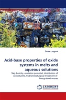 ¿Árka Langová, árka Langová, Sárka Langová - Acid-base properties of oxide systems in melts and aqueous solutions