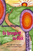 Susanne Wörgötter - Ein Sprungbrett ins Glück
