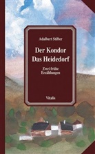 Adalbert Stifter, Karel Hruska - Der Kondor. Das Heidedorf