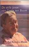 L. Reimeringer-Baudert, P. Rosewell - De stille jaren van Corrie ten Boom