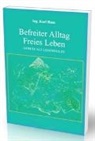 Lysa J. Farmer, Karl Haas, Jolanda Richter - Befreiter Alltag
