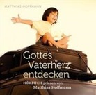 Matthias Hoffmann - Gottes Vaterherz entdecken (Audiolibro)