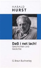 Harald Hurst - Daß i net lach!