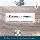Pietro Archiati, Rudolf Steiner, Pietro Archiati - «Ahriman» kommt! (Hörbuch)