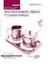 Juliana Vaquero González - Aprovisionamiento, bebidas y comidas rápidas : certificados de profesionalidad : operaciones básicas de restaurante y bar