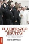 Chris Lowney - El Liderazgo Al Estilo de Los Jesuitas