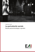 Valentina Leviti - La pericolosità sociale