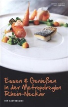 Mannheime Morgen Grossdruckerei und Verlag - Essen & Genießen in der Metropolregion Rhein-Neckar 2014/2015