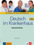 Regine Grosser - Deutsch im Krankenhaus, Neubearbeitung: Intensivtrainer