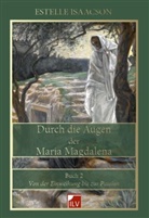 Estelle Isaacson - Durch die Augen der Maria Magdalena. Buch.2