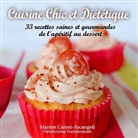 Marion Carosi-Arcangeli - Cuisine Chic et Diététique