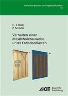 Hans J. Blaß, Hans Joachi Blass, Hans Joachim Blaß, Patrick Schädle - Verhalten einer Massivholzbauweise unter Erdbebenlasten