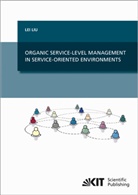 Lei Liu - Organic Service-Level Management in Service-Oriented Environments