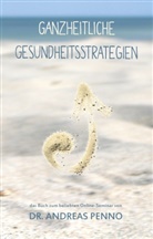 Andreas Penno - Ganzheitliche Gesundheitsstrategien