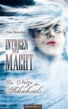 Tino Steinchen - Intrigen der Macht