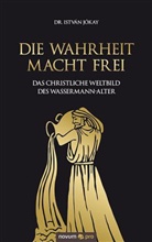 István Jókay - Die Wahrheit macht frei