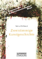 Mária Orisková, Maria Oriskowa - Zweistimmige Kunstgeschichte