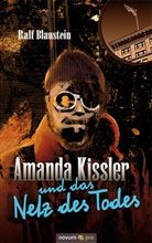Ralf Blaustein - Amanda Kissler und das Netz des Todes