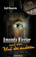 Ralf Blaustein - Amanda Kissler und das Blut der anderen
